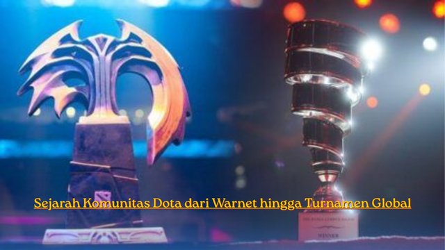 Sejarah Komunitas Dota